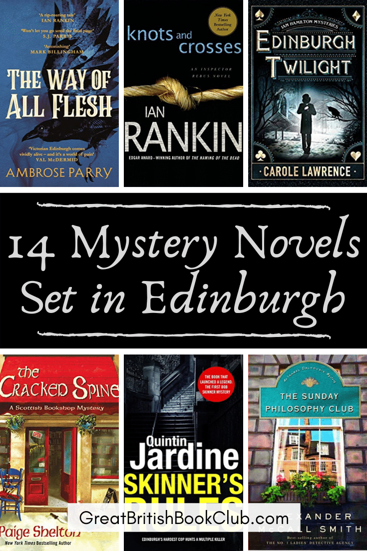 14 Mystery Novels Set in Edinburgh, Scotland - GREAT BRITISH BOOK CLUB