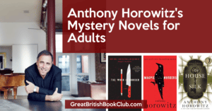 A Look at Anthony Horowitz’s Intriguing Adult Mystery Novels