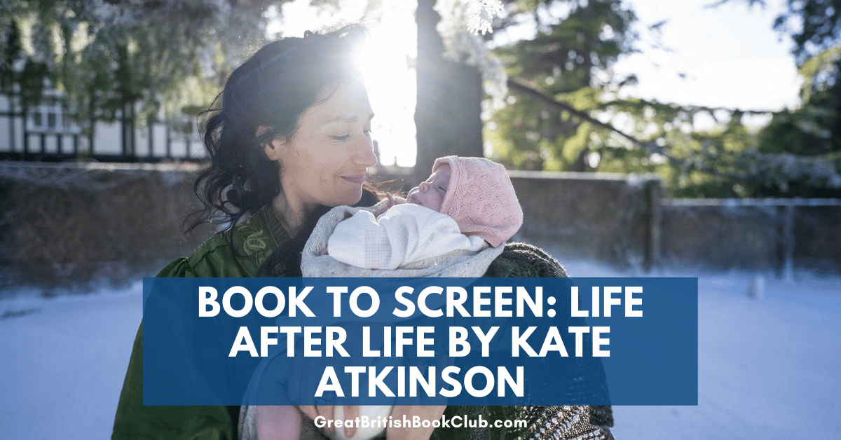 Book to Screen Kate Atkinson s Life After Life Gets Adapted for